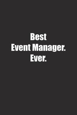 Book cover for Best Event Manager. Ever.