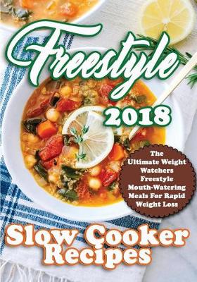 Cover of Freestyle 2018 Slow Cooker Recipes