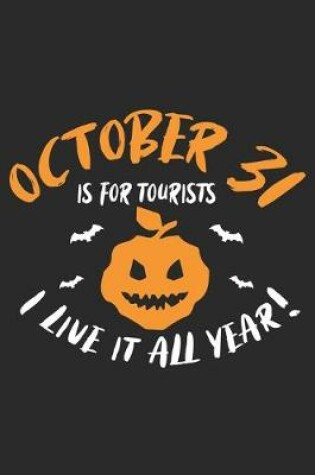 Cover of October is for Tourists I live it all year!