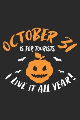 Book cover for October is for Tourists I live it all year!