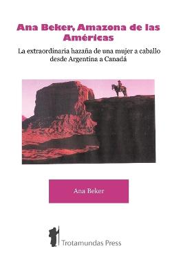 Book cover for Ana Beker, Amazona De Las Americas