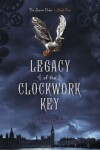 Book cover for Legacy of the Clockwork Key