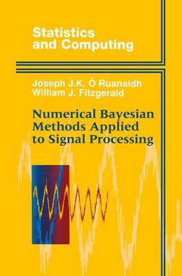 Book cover for Numerical Bayesian Methods Applied to Signal Processing