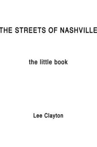 Cover of The Streets of Nashville - The Little Book