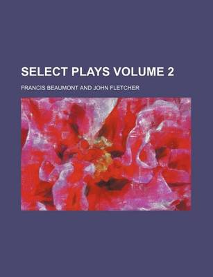 Book cover for Select Plays Volume 2