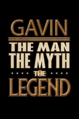 Book cover for Gavin The Man The Myth The Legend