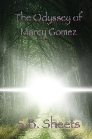 Cover of The Odyssey of Marcy Gomez