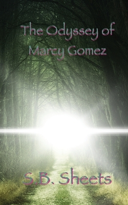 Book cover for The Odyssey of Marcy Gomez