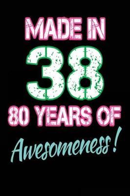 Book cover for Made in 38 80 Years of Awesomeness