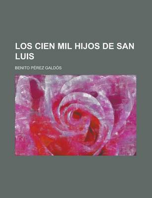 Book cover for Los Cien Mil Hijos de San Luis