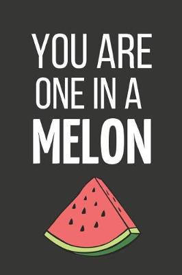 Book cover for You Are One in a Melon