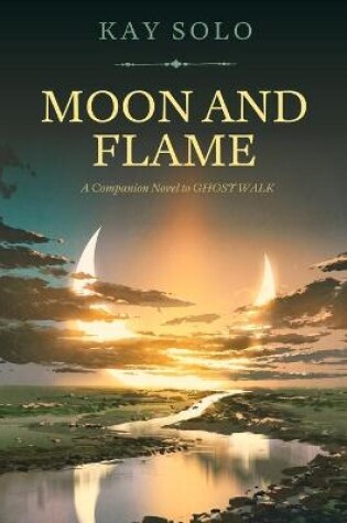 Cover of Moon and Flame