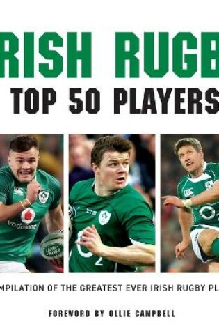 Cover of Irish Rugby Top 50 Players