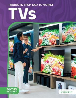 Cover of TVs: From Idea to Market