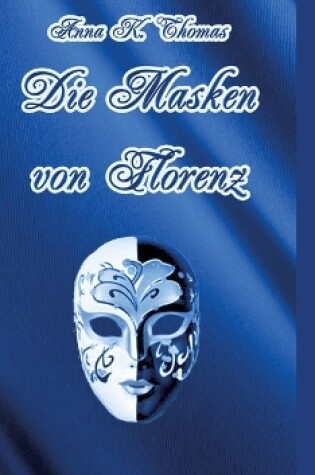 Cover of Die Masken von Florenz