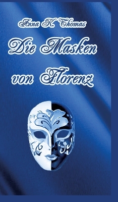 Book cover for Die Masken von Florenz