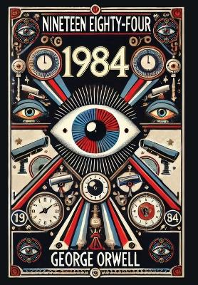 Book cover for Nineteen Eighty-Four(Laminated Hardback with Jacket)