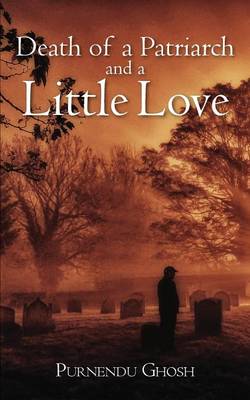 Book cover for Death of a Patriarch and a Little Love