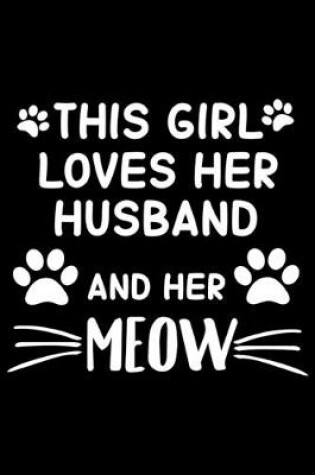 Cover of This Girl Loves her Husband And Her Meow