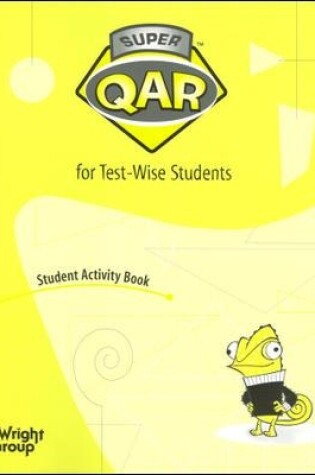 Cover of Super QAR for Test-Wise Students: Grade 7, Student Activity 5-pack