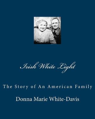 Book cover for Irish White Light