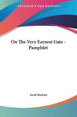 Cover of On The Very Earnest Gate - Pamphlet