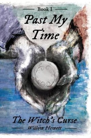 Cover of Past My Time