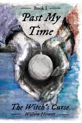 Book cover for Past My Time