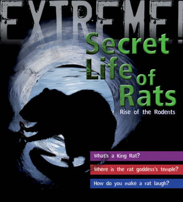 Book cover for Extreme Science: The Secret Life of Rats