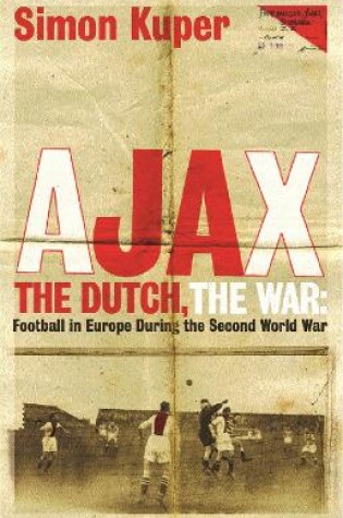 Cover of Ajax, The Dutch, The War