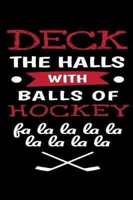 Book cover for Deck the Halls With Balls of Hockey Fa La La La La La La La La