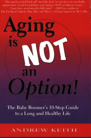 Cover of Aging Is Not an Option!