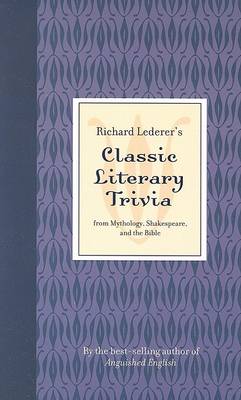 Book cover for Richard Lederer's Classic Literary Trivia