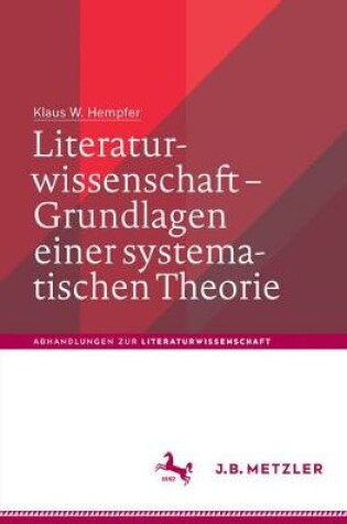 Cover of Literaturwissenschaft – Grundlagen einer systematischen Theorie