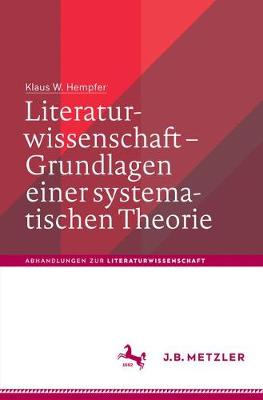 Book cover for Literaturwissenschaft – Grundlagen einer systematischen Theorie