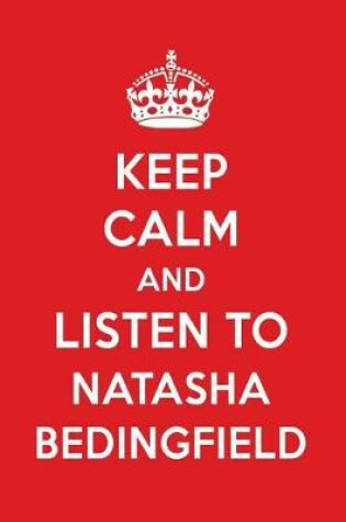 Cover of Keep Calm and Listen to Natasha Bedingfield