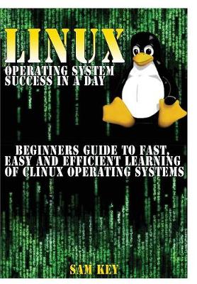 Book cover for Linux Operating System Success in A Day