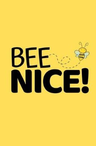 Cover of Bee Nice!