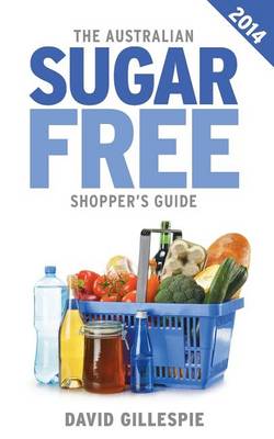 Book cover for The Australian Sugar Free Shopper's Guide