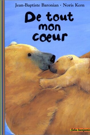 Cover of De Tout Mon Coeur