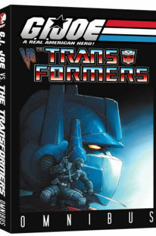 Cover of G.I. Joe vs. the Transformers Omnibus
