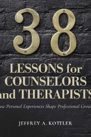 Cover of 38 Lessons for Counselors and Therapists