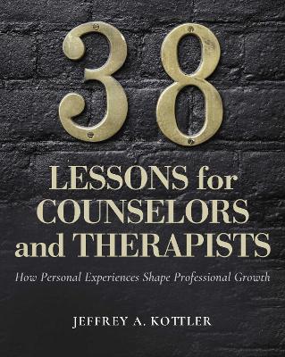 Book cover for 38 Lessons for Counselors and Therapists