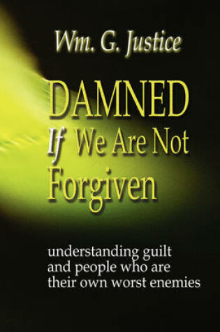 Cover of Damned If We Are Not Forgiven