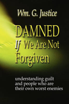 Book cover for Damned If We Are Not Forgiven