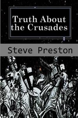 Book cover for Truth About the Crusades