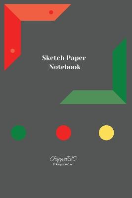 Book cover for Sketch Paper Notebook Grey Cover 124 pages6x9-Inches