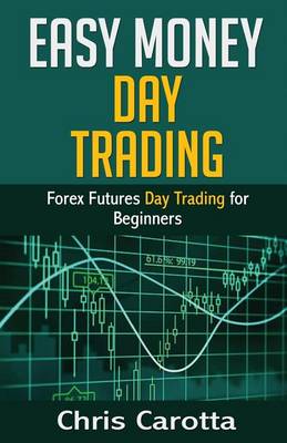 Cover of Easy Money Day Trading