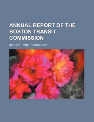 Book cover for Annual Report of the Boston Transit Commission