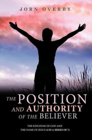 Cover of The Position and Authority of the Believer